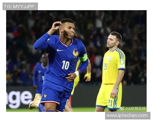 姆巴佩领衔法国队重返巅峰之路期待在世界杯赛场再创辉煌
